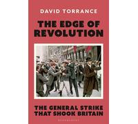 The Edge of Revolution: The General Strike that Shook Britain