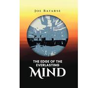 The Edge of the Everlasting Mind