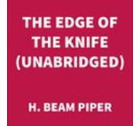 The Edge of the Knife (UNABRIDGED)