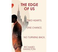 The Edge Of Us: Two hearts. One chance. No turning back.