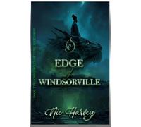 The Edge of Windsorville (Chronicles of the Nuru Ascension)