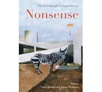 The Edinburgh Companion to Nonsense (Edinburgh Companions to Literature and the Humanities)