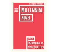 The Edinburgh Companion to the Millennial Novel (Edinburgh Companions to Literature and the Humanities)