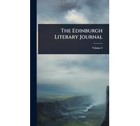 The Edinburgh Literary Journal