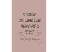 The Edit: A Curated Journal for Life Reset, Self-Discovery, and Personal Growth | Minimalist Hardcover Notebook (Rose Matte Finish): Fixing My Life One Page at a Time: The Glow-Up Blueprint