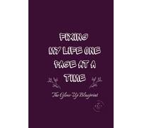 The Edit: A Curated Journal for Life Reset, Self-Discovery, and Personal Growth | Minimalist Hardcover Notebook (Burgundy Matte Finish): Fixing My Life One Page at a Time: The Glow-Up Blueprint