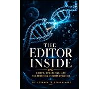 The Editor Inside: CRISPR, Epigenetics, and the Rewriting of Human Evolution
