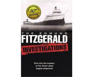 The Edmund Fitzgerald Investigations