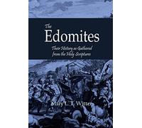 The Edomites: Their History as Gathered from the Holy Scriptures