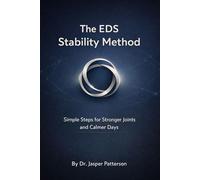 The EDS Stability Method: Simple Steps for Stronger Joints and Calmer Days