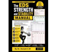 The EDS Strength and Stability Manual: A Patient-Friendly, PT-Informed Reference for Building Muscle While Protecting Joints - Isometric Exercise ... Types (The ED Syndrome Complete Guide Series)