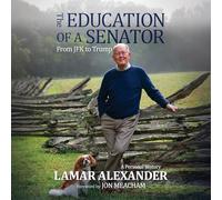The Education of a Senator: From JFK to Trump