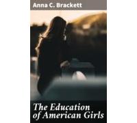 The Education Of American Girls (ebook)