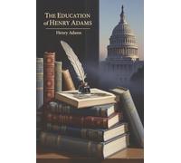 The Education of Henry Adams