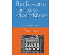 The Edwards Family of Edwardsburg: The Missing Namesakes