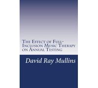 The Effect of Full-Inclusion Music Therapy on Annual Testing