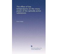 The effect of low temperatures on the rotary power of the optically active substances