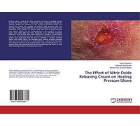 The Effect of Nitric Oxide Releasing Cream on Healing Pressure Ulcers