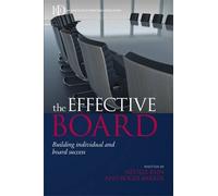 The Effective Board: Building Individual and Board Success by Neville Bain (2010-10-15)
