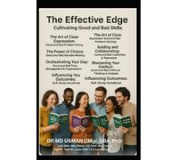 The Effective Edge Cultivating Good and Bad Skills The Art of Clear Expression: Good and Bad Communication Navigating Challenges: Good and Bad ... Management & Organization Self -Study han