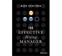 The Effective Hiring Manager