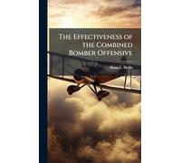 The Effectiveness of the Combined Bomber Offensive