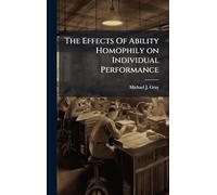 The Effects Of Ability Homophily on Individual Performance