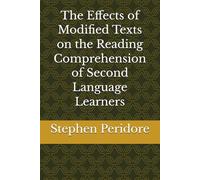 The Effects of Modified Texts on the Reading Comprehension of Second Language Learners