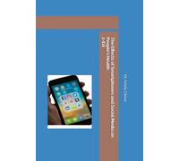 The Effects of Smartphones and Social Media on People's Health - Second Edition