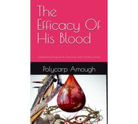 The Efficacy Of His Blood