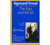 The Ego and the Id: 0 (Complete Psychological Works of Sigmund Freud)
