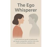 The Ego Whisperer