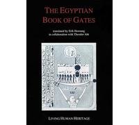 The Egyptian Book of Gates: Translated Into English by Erik Hornung in Collaboration with Theodor Abt
