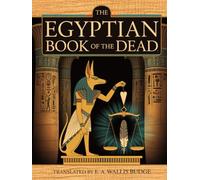 The Egyptian Book Of The Dead