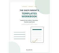 The EHCP Parent’s Templates Workboo: Ready-to-Use Letters, Checklists, Trackers and Forms for Parents Navigating SEND in England