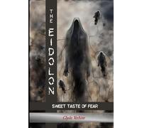The Eidolon: Sweet Taste of Fear