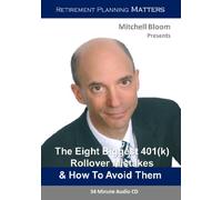 The Eight Biggest 401(k) Rollover Mistakes & How to Avoid Them