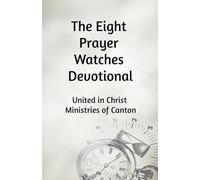 The Eight Prayer Watches Devotional