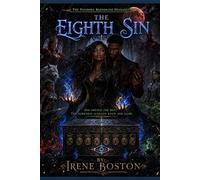 The Eight Sin: She Opened The Box. The Darkness Already Knew Her Name. (The Pandora Bloodline Trilogy)