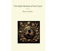 The Eight Strokes of the Clock (Classic Books)