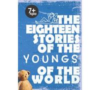 The Eighteen Stories of the Youngs of the World: Collections of Children Stories