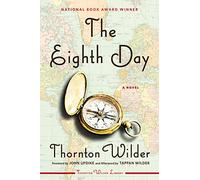 The Eighth Day: A Novel (Harper Perennial Modern Classics)