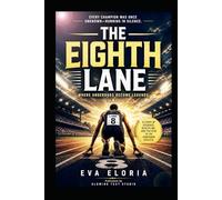 The Eighth Lane: Where Underdogs Become Legends