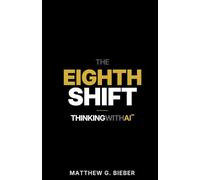 The Eighth Shift: Thinking with AI