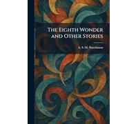The Eighth Wonder and Other Stories