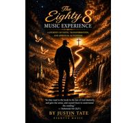 The Eighty8 Music Experience: A Journey of Faith, Transformation, and Spiritual Activation
