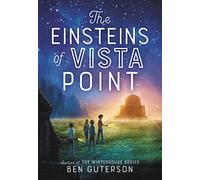 The Einsteins of Vista Point