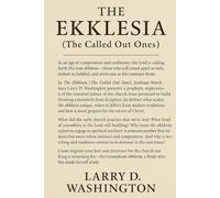 The Ekklesia (The Called-Out Ones)