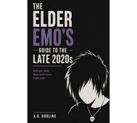 The Elder Emo's Guide to the Late 2020s: Growing Older Without Growing Out of the Music