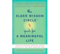 The Elder Wisdom Circle Guide For A Meaningful Life (ebook)